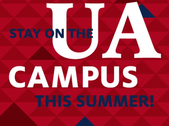 Stay on the UA Campus this summer!
